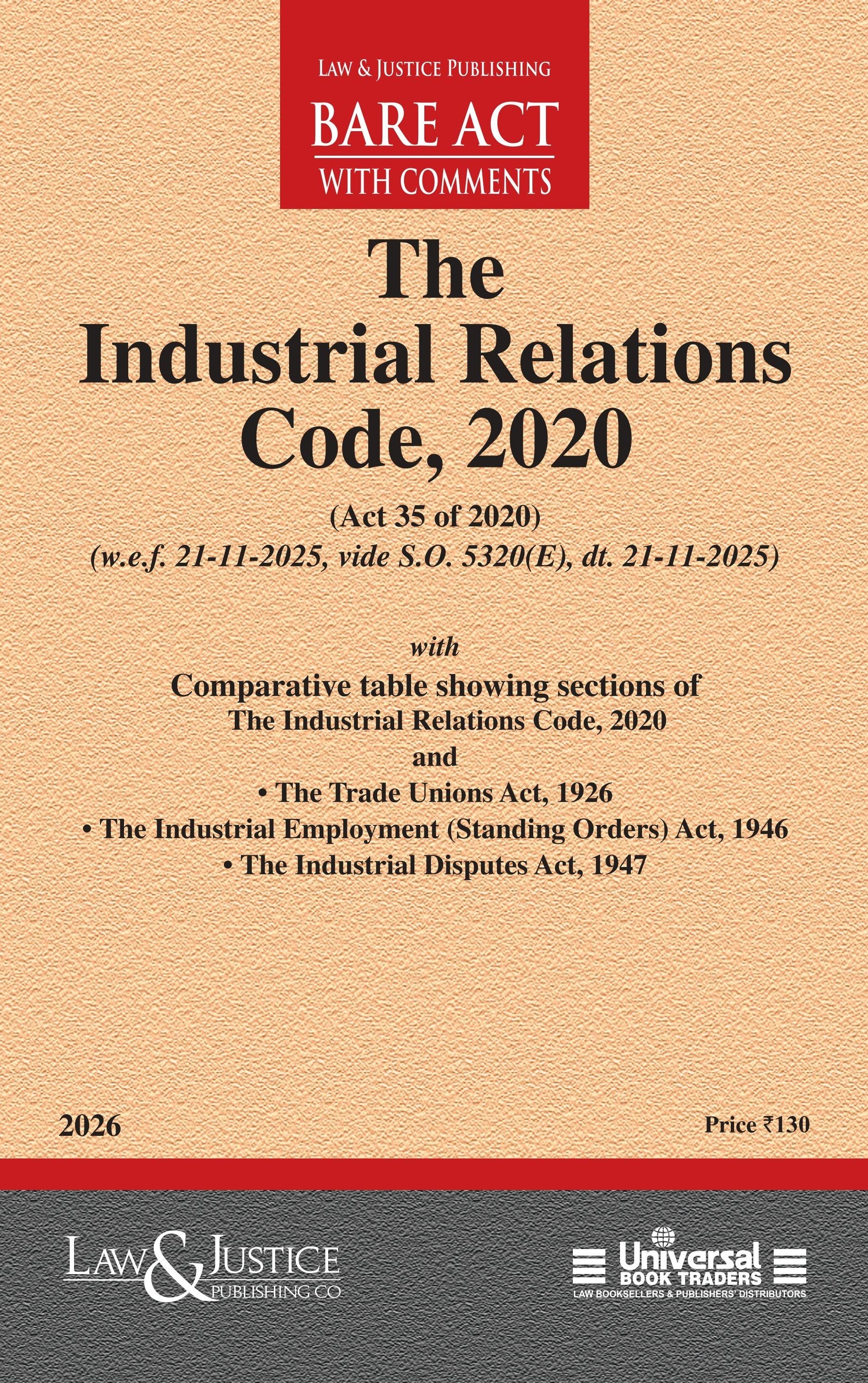 Industrial Relations Code, 2020 with Comparative Table | Law & Justice Publishing | EDITION 2026