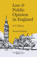 Law & Public Opinion in England |  A.V. Dicey  | Law & Justice Publishing | Edition 2025