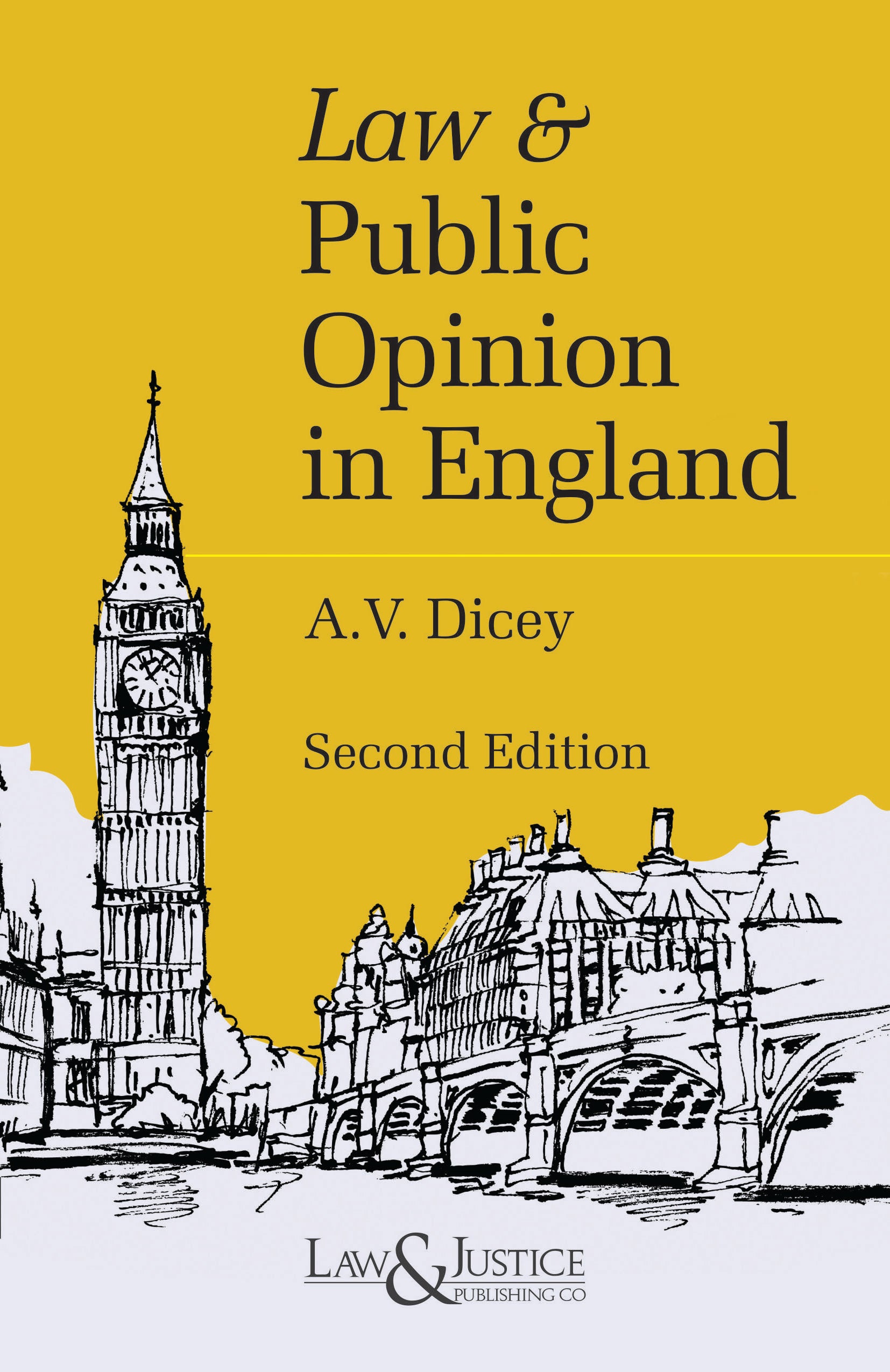 Law & Public Opinion in England |  A.V. Dicey  | Law & Justice Publishing | Edition 2025