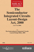 Semiconductor Integrated Circuits Layout-Design Act, 2000 | Law & Justice Publishing | EDITION 2026