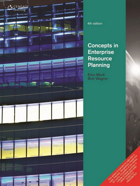 Concepts in Enterprise Resource Planning | Bret Wagner & Ellen Monk | Cengage | 4th Edition 2024
