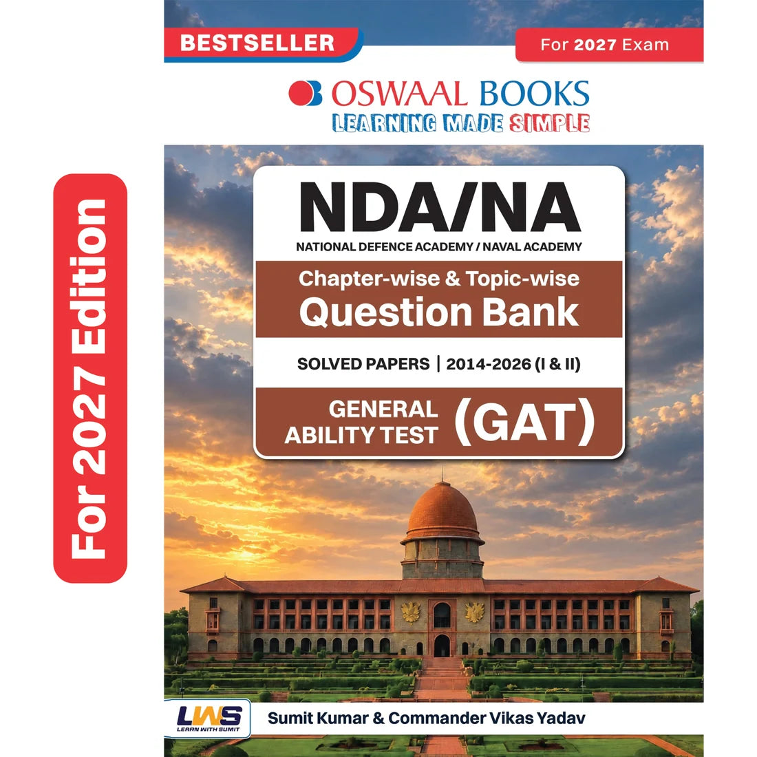 NDA/NA 13 Years’ Chapter-wise & Topic-wise Solved Papers | General Ability Test (GS & English) | 2014–2026 (I & II) | For 2027 Exam | With Oswaal AI | Oswaal Books