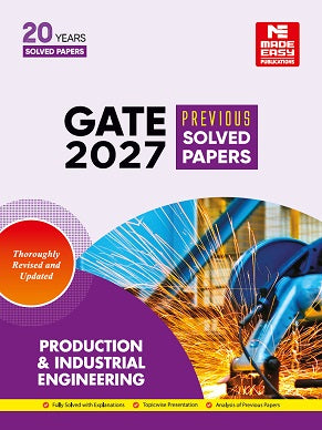 GATE-2027: Production Engineering Previous Year Solved Papers | MADE EASY Publications | Edition 2026