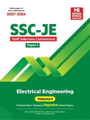 SSC-JE: Electrical Engineering 2025- Previous Year Objective Solved Paper-1 Volume-1 | MADE EASY Publications | Edition 2026