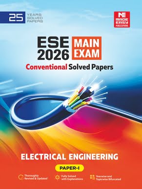 ESE 2026 Mains Examination: Electrical Engineering Conventional Paper-1 | MADE EASY Publications | Edition 2026