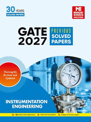 GATE-2027: Instrumentation Engineering Previous Year Solved Papers | MADE EASY Publications | Edition 2026