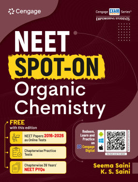 NEET Spot-on organic Chemistry | Seema Saini | K.S. Saini | Cengage | Edition 2026