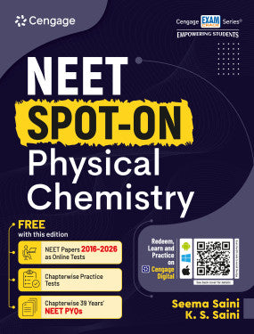 NEET Spot-on Physical Chemistry | Seema Saini | K.S. Saini | Cengage | Edition 2026