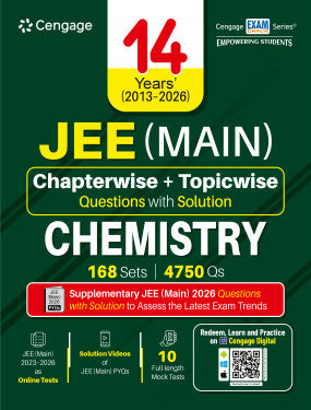 14 Years’ (2013–2026) JEE (Main) Chapterwise & Topicwise Questions with Solutions: chemistry | Cengage | Edition 2026