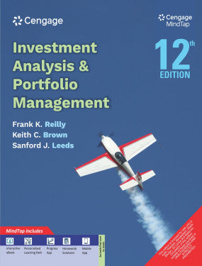 Investment Analysis & Portfolio Management with MindTap | Frank Reilly, Keith C. Brown, Sanford J. Leeds | Cengage | 12th Edition 2026