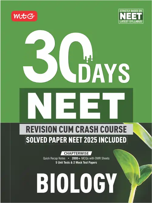30 Days Crash Course Biology for NEET 2026 Exam | MTG Editorial Board | MTG Learning Media | 2025-26 Edition