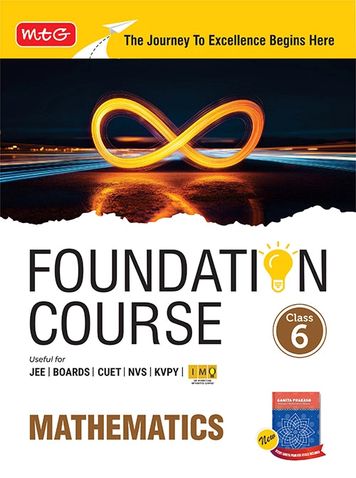 Foundation Course Class 6 Mathematics For NEET, IIT-JEE, CUET and Boards Exams (Edition 2026-2027)