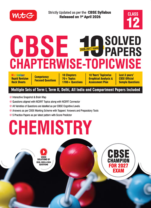 CBSE 10 Years (2026-2017) Chapterwise Topicwise Solved Papers Class 12 Chemistry Book – CBSE Champion For 2027 Exam | Video Solution of PYQs (Based on Latest Pattern)