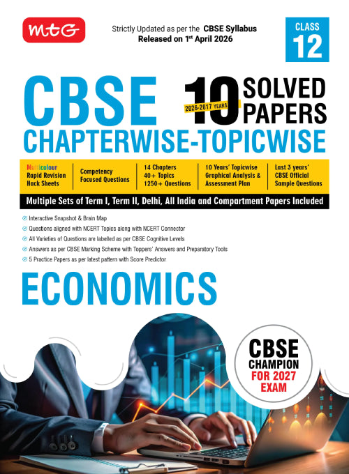 CBSE 10 Years (2026-2017) Chapterwise Topicwise Solved Papers Class 12 Economics – CBSE Champion For 2027 Exam | MTG