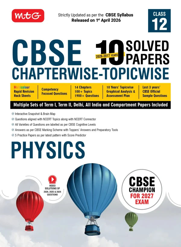 CBSE 10 Years (2026-2017) Chapterwise Topicwise Solved Papers Class 12 Physics Book – CBSE Champion For 2027 Exam | Video Solution of PYQs