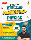 CBSE Mission 95+ Physics Class 12 For 2027 Exam | Abhishek Sahu | MTG