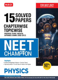15 Years NEET Chapterwise Topicwise Previous Years Solved Papers Physics – NEET Champion For 2027 Exam | MTG