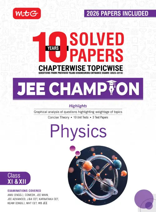 10 Years JEE Main and Advanced JEE Champion Physics Book For 2027 Exam | MTG
