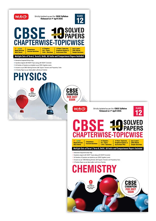 MTG CBSE 10 Years (2026-2017) Chapterwise Topicwise Solved Papers Class 12 Physics and Chemistry (Set of 2 Books) – CBSE Champion For 2027 Exam | Video Solution of PYQs