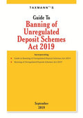 Guide to Banning of Unregulated Deposit Schemes Act 2019 | Taxmann | Edition 2019