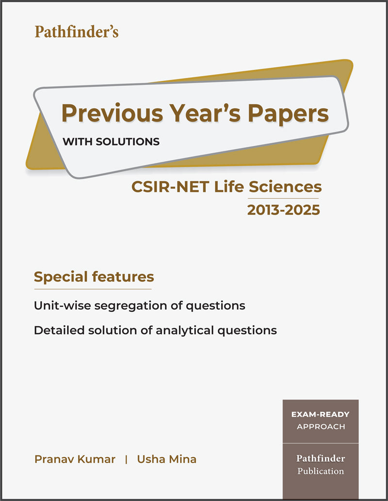 PYQs: CSIR-UGC-NET Life Sciences 2013 to 2025 | Pathfinder Publication