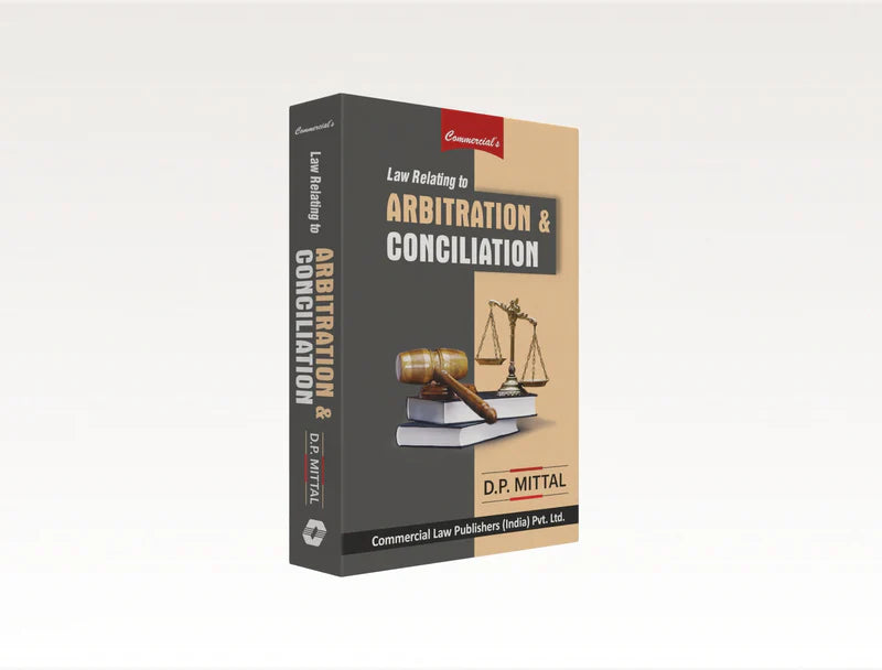 Law Relating to Arbitration & Conciliation | D.P.Mittal | Edition 2025 - GenZbookcompany
