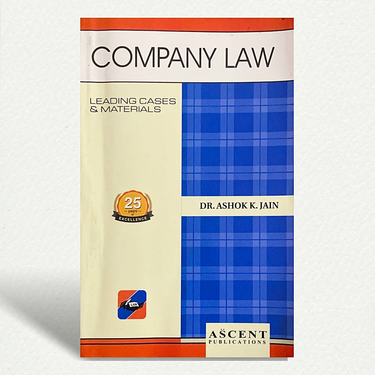 Company Law | Dr. ASHOK K. JAIN | EDITION 2025