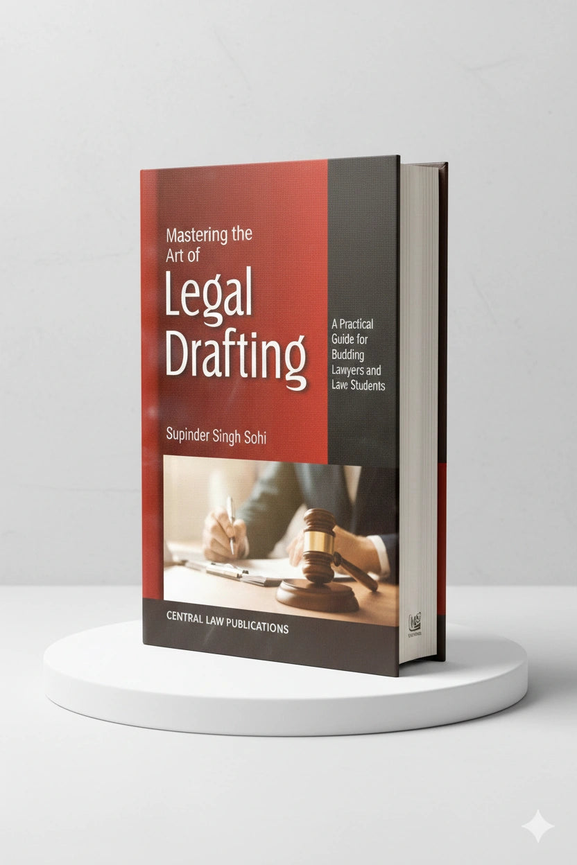 Mastering Art of Legal Drafting | Supinder Singh Sohi  | CLP