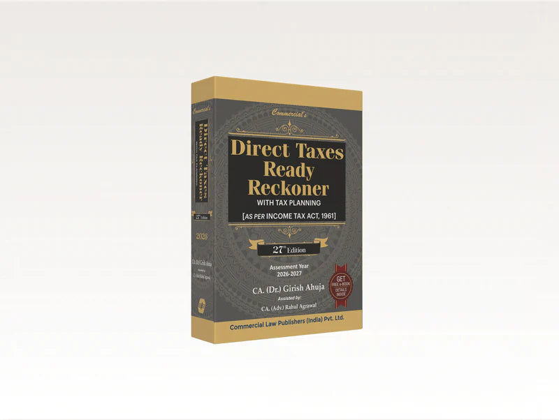 Direct Taxes Ready Reckoner with Tax Planning (As per Income Tax Act, 1961) | CA. (Dr.) Girish Ahuja & CA (Adv.) Rahul Agarwal | Edition 2026 | Commercial