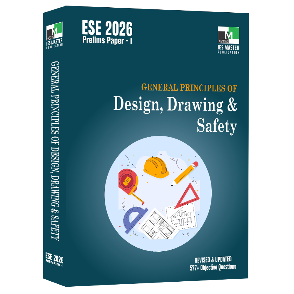 ESE 2026 - General Principles of Design, Drawing and Safety  | IES MASTER PUBLICATION | Edition 2026