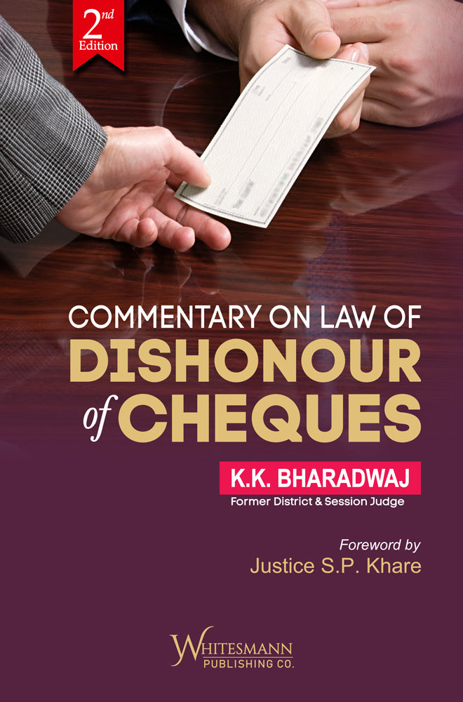 COMMENTARY ON LAW OF DISHONOUR OF CHEQUES | K.K. Bharadwaj | whitesmann | Edition 2025