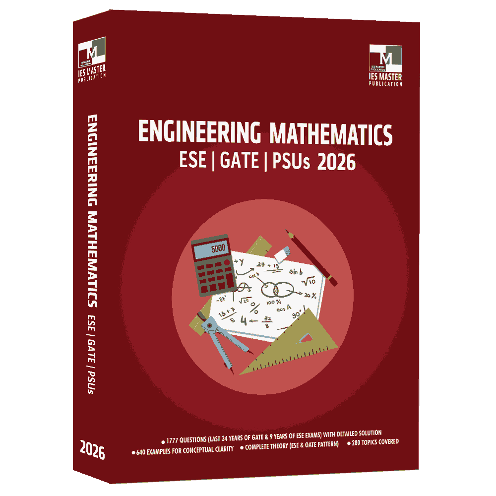 Engineering Mathematics - ESE,GATE,PSUs 2026  | IES MASTER PUBLICATION | Edition 2026