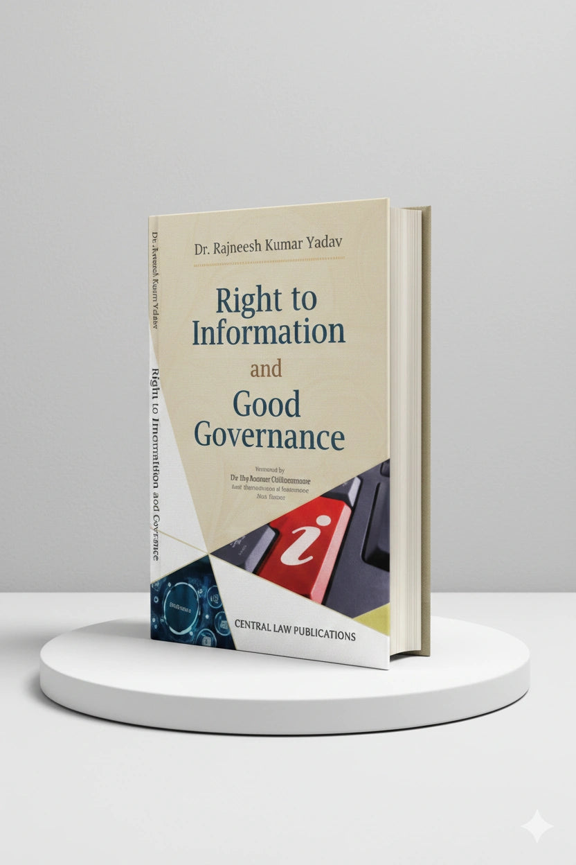 Right to Information and Good Governance | Rajneesh Kumar Yadav | CLP