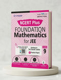 NCERT Plus Foundation Mathematics for JEE: Class 9  | Cengage | Edition 2025