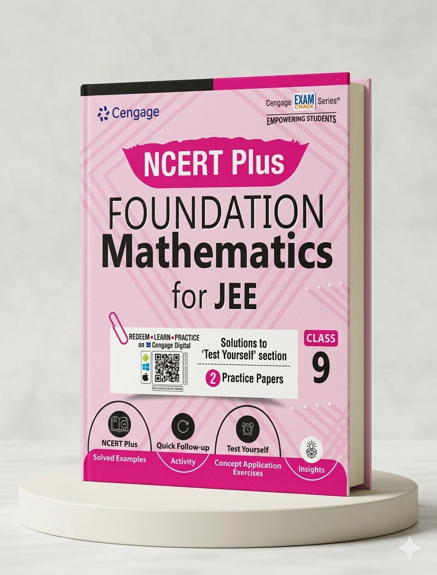 NCERT Plus Foundation Mathematics for JEE: Class 9  | Cengage | Edition 2025