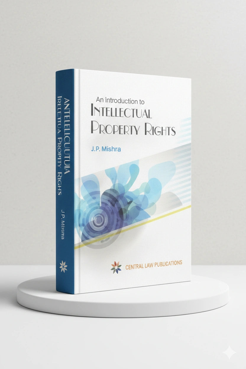 An Introduction to Intellectual Property Rights | J.P. Misra | CLP