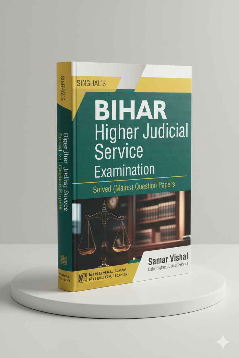 Bihar Higher Judicial Service Examination Solved ( Mains ) Question Papers | Samar Vishal | Singhal Law Publication - GenZbookcompany
