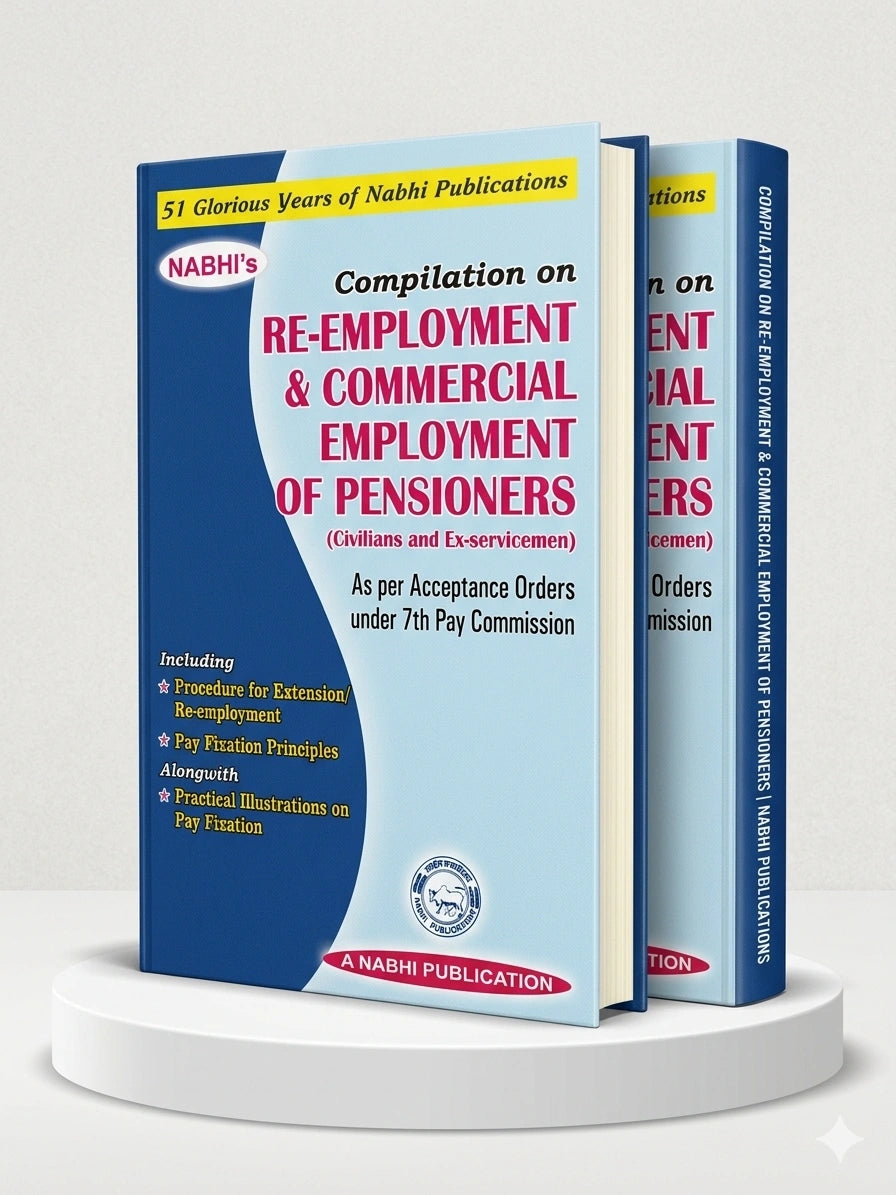 Compilation On Re Employment And Commercial Employment Of Pensioners Civilians And Ex Servicemen As Per Acceptance Orders Under 7th Pay Commission | Nabhi Publications