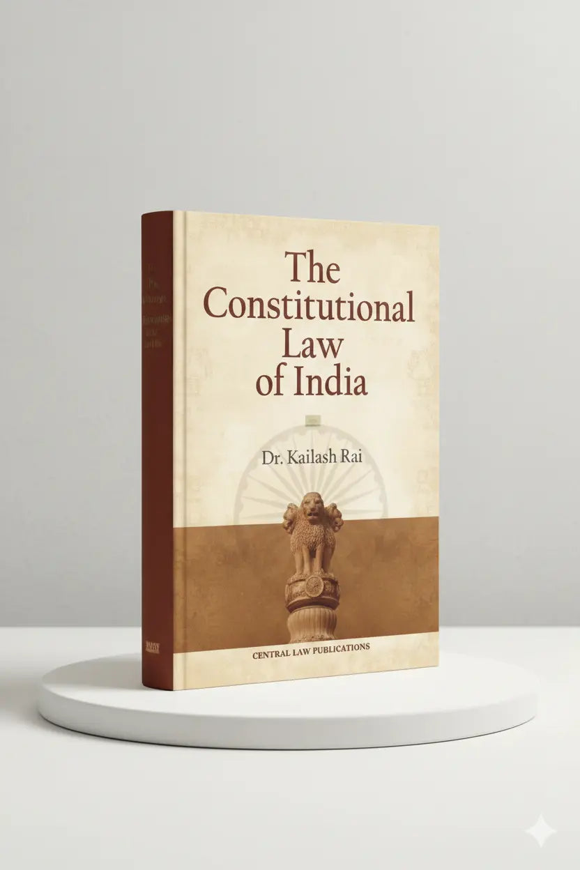 The Constitutional Law of India |  Kailash Rai  | CLP