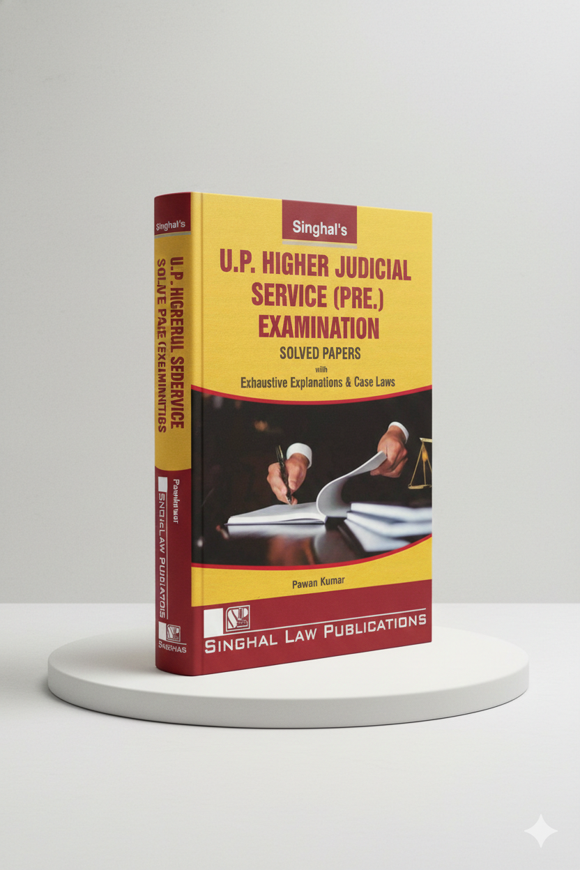 UP Higher Judicial Service (Prelims, HJS) Exam Solved Papers | Pawan Kumar | Singhal Law Publication - GenZbookcompany