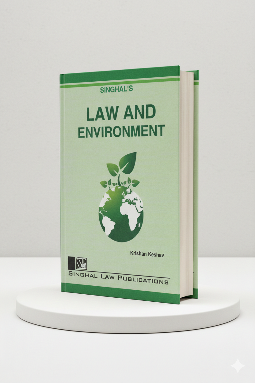 Law And Environment | Krishan Keshav | Singhal Law Publication - GenZbookcompany