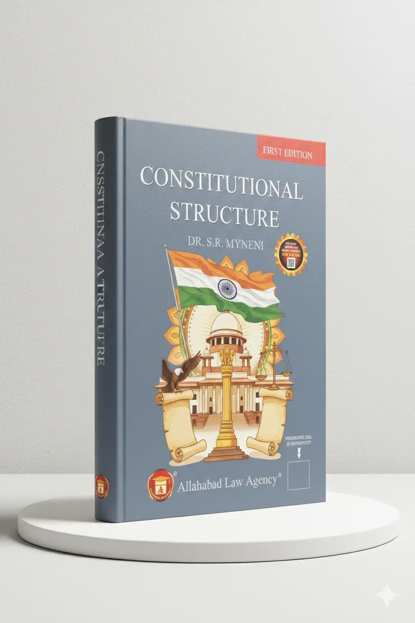 Constitutional Structure | Dr. S.R. Myneni | Allahabad Law Agency - GenZbookcompany
