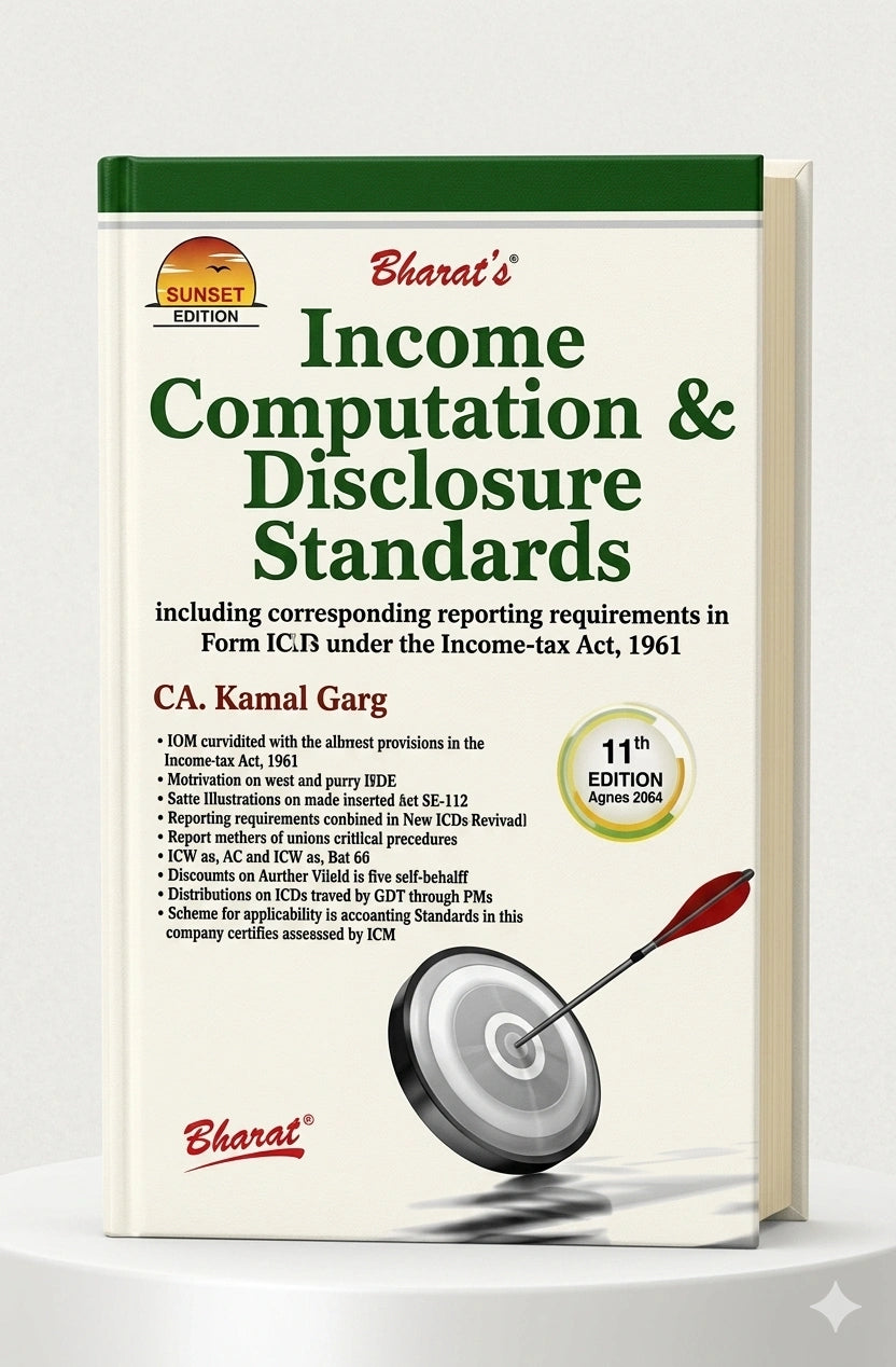 INCOME COMPUTATION & DISCLOSURE STANDARDS | CA. Kamal Garg  Bharat Law House | Edition 2026