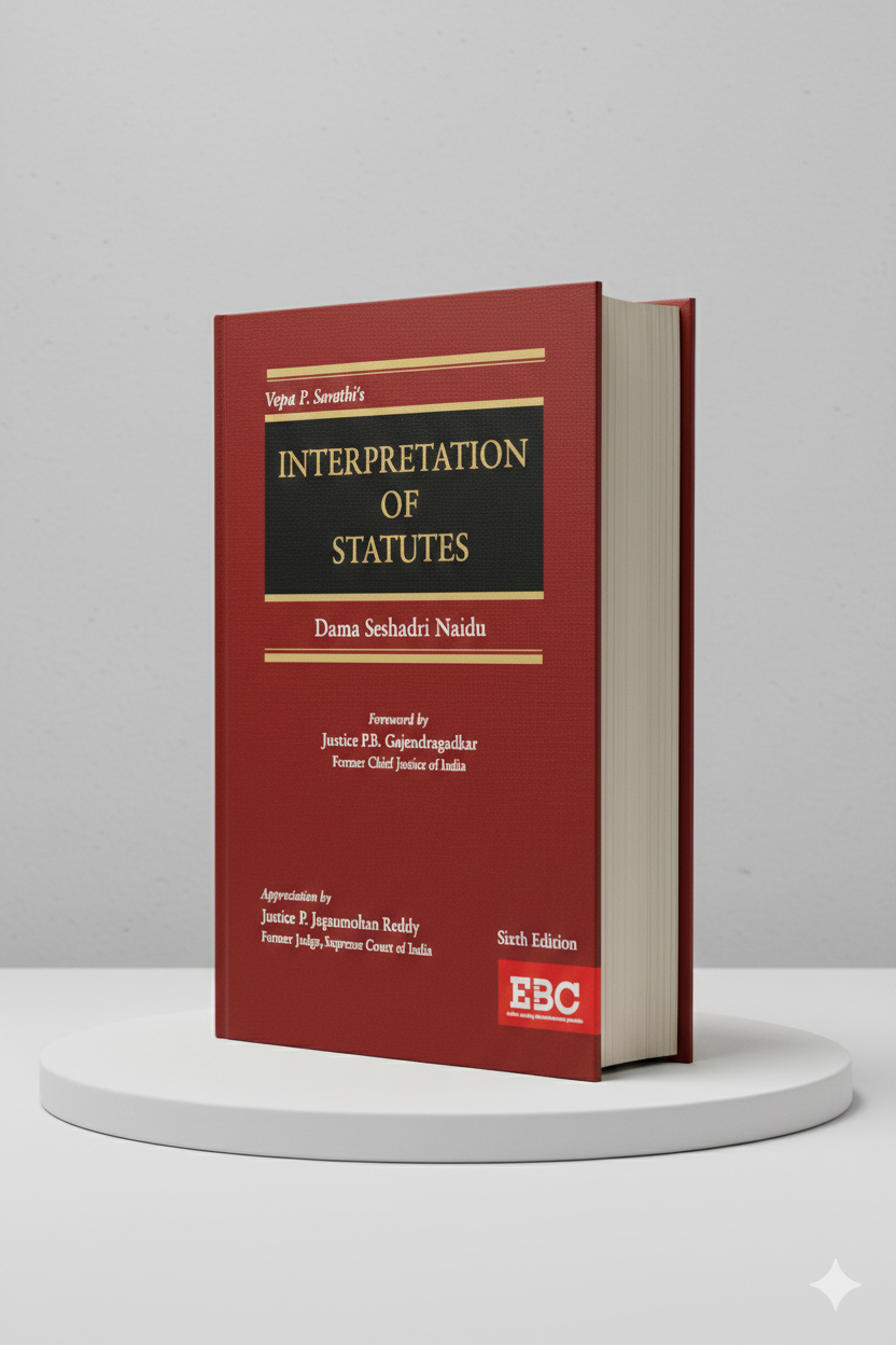 Vepa P. Sarathi's Interpretation of Statutes | Dama Seshadri Naidu | EBC - GenZbookcompany