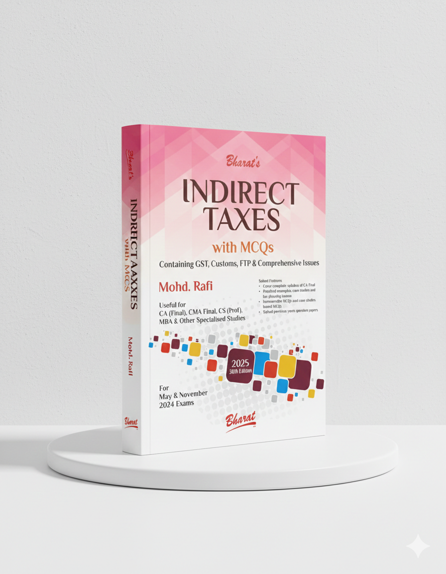 INDIRECT TAXES Containing GST, Customs, FTP & Comprehensive Issues | MOHD. RAFI | Edition 2025 - GenZbookcompany
