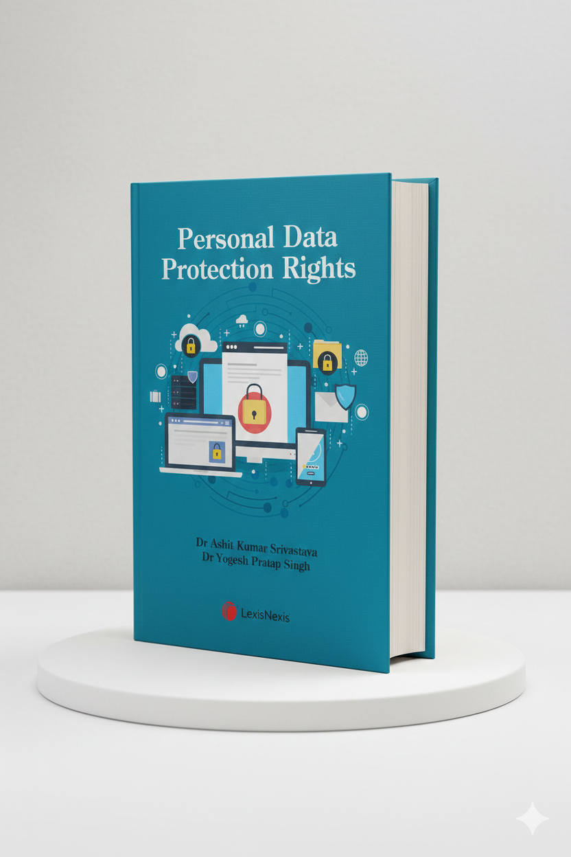Personal Data Protection Rights | Dr Ashit Kumar Srivastava, Dr Yogesh Pratap Singh | Lexis Nexis - GenZbookcompany