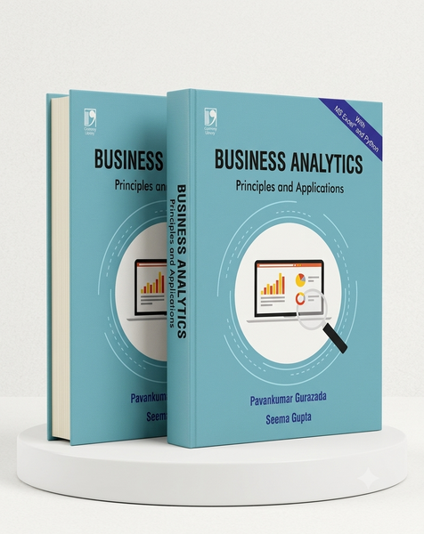 Business Analytics: Principles and Practice with Microsoft Excel and Python | Pavankumar Gurazada & Seema Gupta | S Chand Publishing | Edition 2026