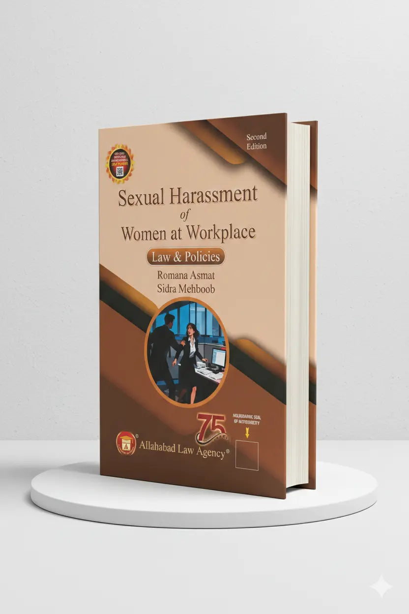 Sexual Harassment of Women at Workplace Law & Policies | Romana Asmat & Sidra Mehboob | Allahabad Law Agency - GenZbookcompany