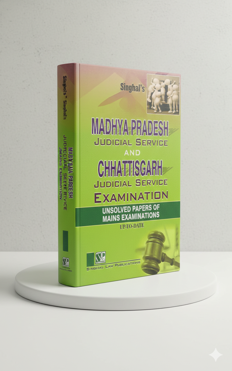 Madhya Pradesh And Chhattisgarh Judicial Services Mains Exam Unsolved Papers | Singhal Law Publication - GenZbookcompany