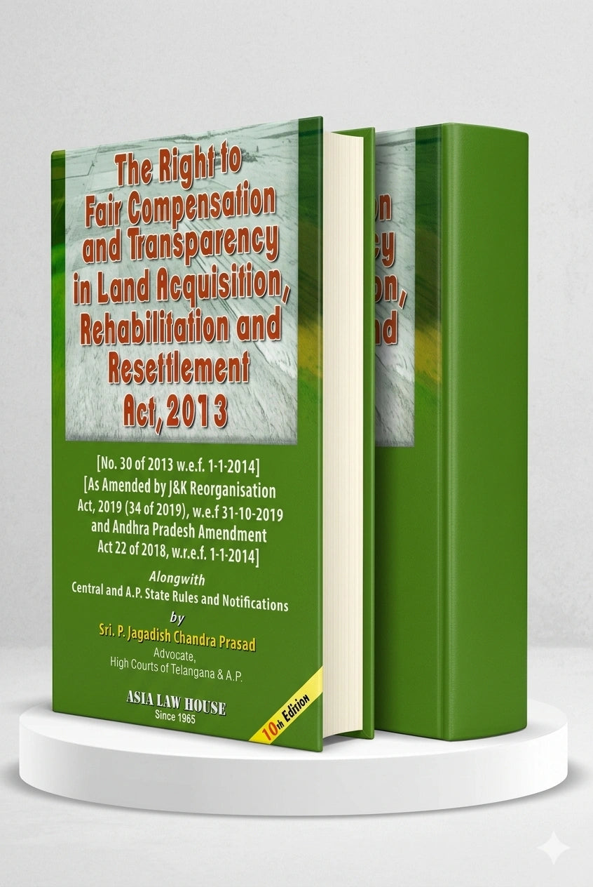 The Right to Fair Compensation and Transparency in Land Acquisition Rehabilitation and Resettlement Act, 2013 | Aisa Law House